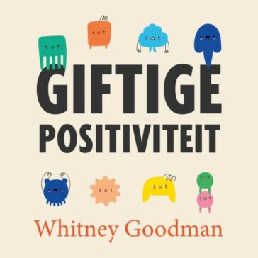 Giftige positiviteit