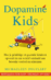 Dopamine Kids