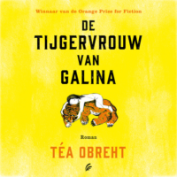 De tijgervrouw van Galina - Téa Obreht