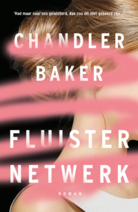 Fluisternetwerk - Chandler Baker