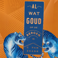 Al wat goud op de bergen is - C Pam Zhang