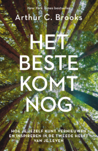 Het beste komt nog - Arthur Brooks