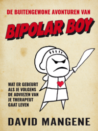 De buitengewone avonturen van Bipolar Boy - David Mangene