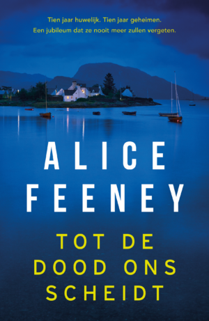 Tot de dood ons scheidt - Alice Feeney