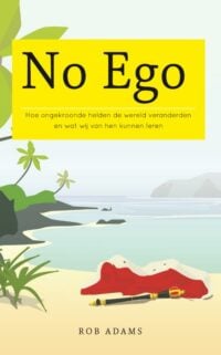 No ego - Rob Adams