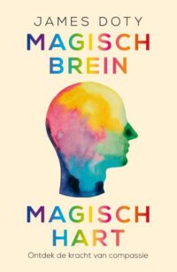 Magisch brein, magisch hart - James Doty