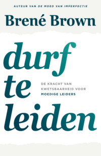 Durf te leiden - Brené Brown