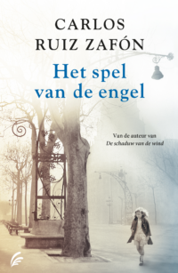 Het spel van de engel - Carlos Ruiz Zafón