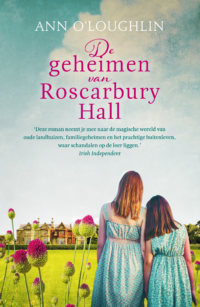 De geheimen van Roscarbury Hall - Ann O'Loughlin