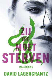 Zij die moet sterven – Millennium 6 - David Lagercrantz