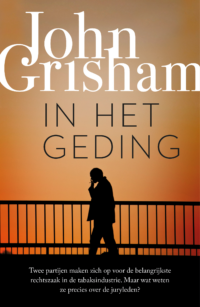 In het geding - John Grisham