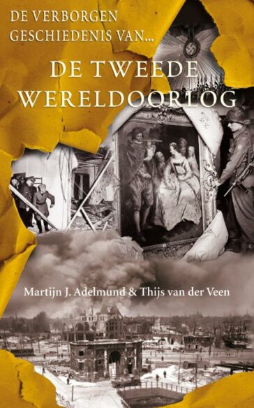 De verborgen geschiedenis van de Tweede Wereldoorlog