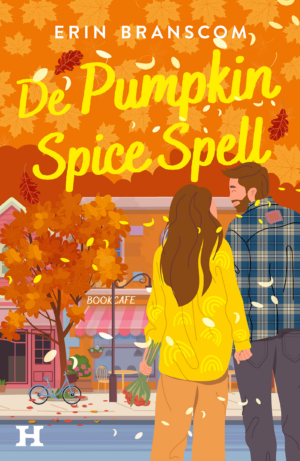 De pumpkin spice spell - Erin Bransom