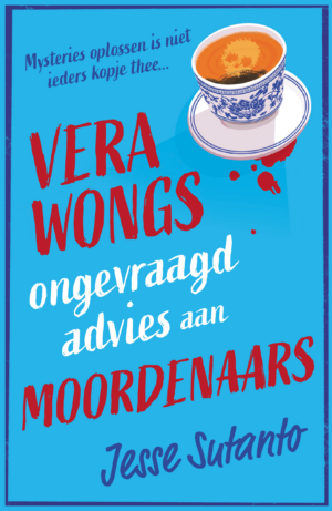 Vera Wongs ongevraagd advies aan moordenaars - Jesse Sutanto