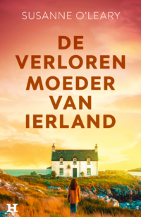 De verloren moeder van Ierland - Susanne O’Leary