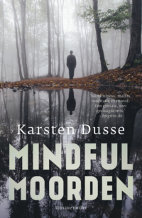 Mindful Moorden - Karsten Dusse