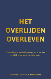 Het overlijden overleven - Emilie van Karnebeek, Xandra Niehe