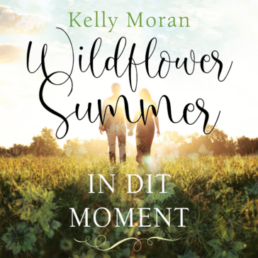 Wildflower Summer: In dit moment