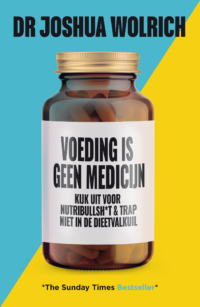 Voeding is geen medicijn - Joshua Wolrich