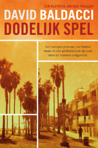 Dodelijk spel - David Baldacci