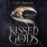 Kissed by the Gods