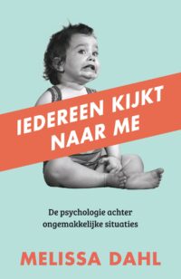 Iedereen kijkt naar me - Melissa Dahl