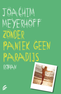 Zonder paniek geen paradijs - Joachim Meyerhoff