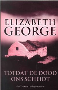 Totdat de dood ons scheidt - Elizabeth George