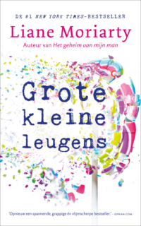 Grote kleine leugens - Liane Moriarty