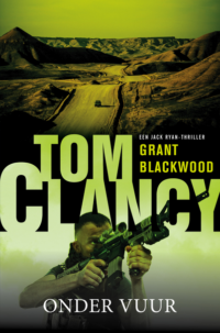 Tom Clancy Onder vuur - Grant Blackwood