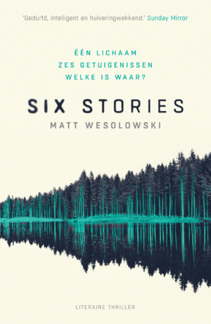 Six stories - Matt Wesolowski