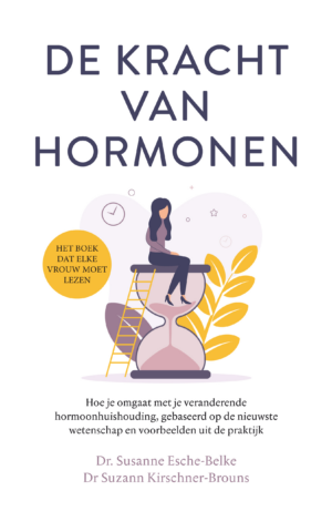 De kracht van hormonen - Susanne Esche-Belke & Suzann Kirschner-Brouns