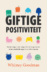 Giftige positiviteit