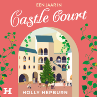 Een jaar in Castle Court - Holly Hepburn