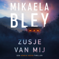 Zusje van mij - Mikaela Bley