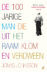 De 100-jarige man die uit het raam klom en verdween