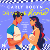 Drive Me Home - Carly Robyn