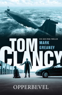 Tom Clancy Opperbevel - Mark Greaney