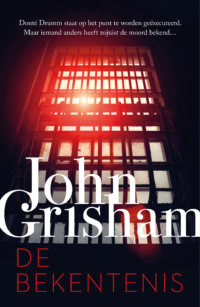 De bekentenis - John Grisham