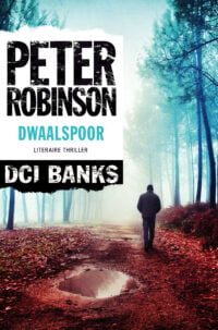 DCI Banks – Dwaalspoor - Peter Robinson