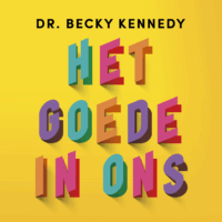 Het goede in ons - Becky Kennedy