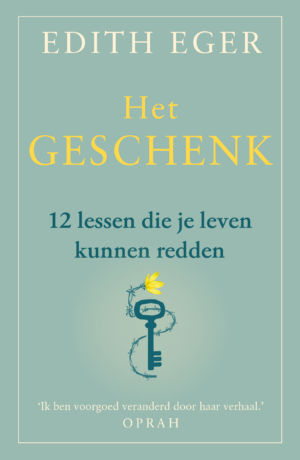 Het geschenk - Edith Eger