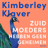 Zuid-moeders hebben geen geheimen - Kimberley Klaver