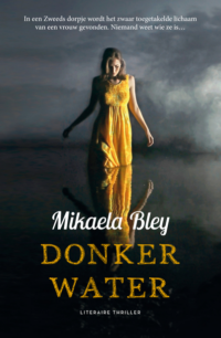 Donker water - Mikaela Bley