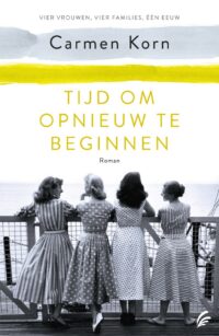 Tijd om opnieuw te beginnen - Carmen Korn
