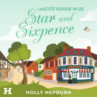 Laatste ronde in de Star and Sixpence - Holly Hepburn