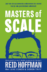 Masters of scale