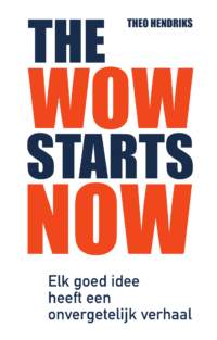 The wow starts now - Theo Hendriks