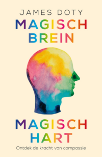 Magisch brein, magisch hart - James Doty