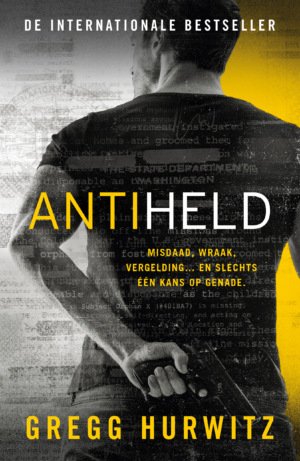 Antiheld - Gregg Hurwitz